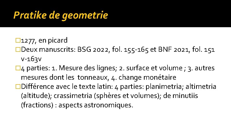 Pratike de geometrie � 1277, en picard �Deux manuscrits: BSG 2022, fol. 155 -165