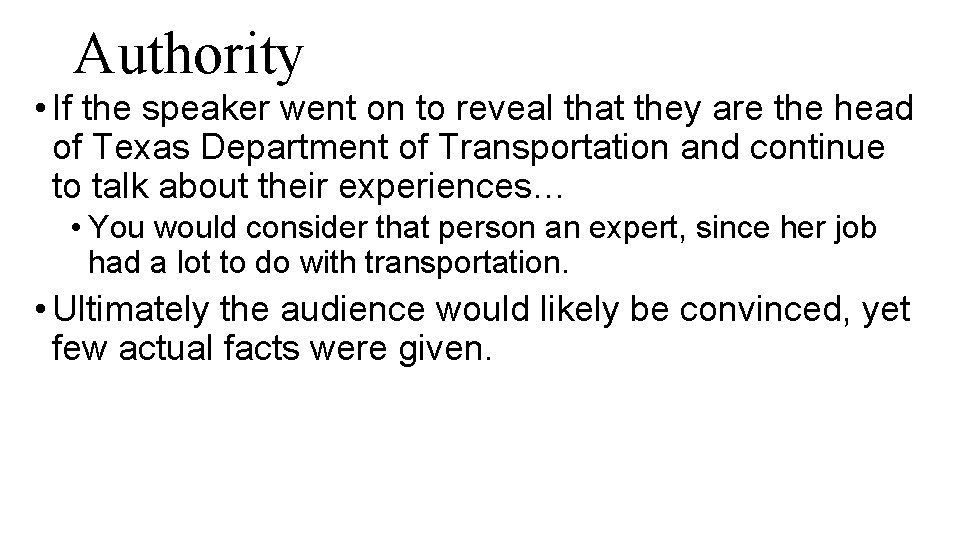 Authority • If the speaker went on to reveal that they are the head