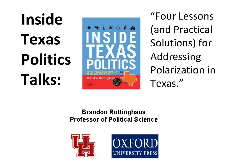 Inside Texas Politics Talks: “Four Lessons (and Practical Solutions) for Addressing Polarization in Texas.