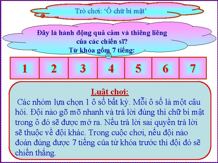 Trò chơi: ‘Ô chữ bí mật’ Đây là hành động quả cảm và thiêng