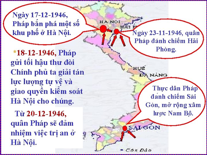 Ngày 17 -12 -1946, Pháp bắn phá một số khu phố ở Hà Nội.