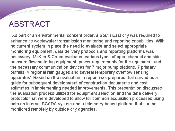ABSTRACT As part of an environmental consent order, a South East city was required