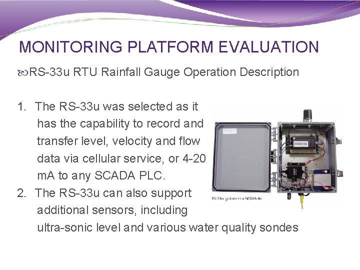 MONITORING PLATFORM EVALUATION RS-33 u RTU Rainfall Gauge Operation Description 1. The RS-33 u