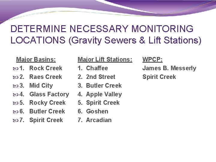 DETERMINE NECESSARY MONITORING LOCATIONS (Gravity Sewers & Lift Stations) Major Basins: 1. Rock Creek