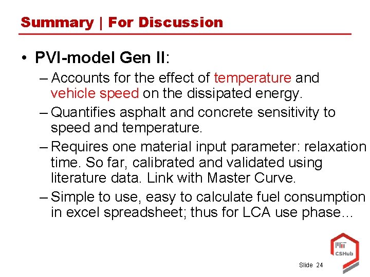Summary | For Discussion • PVI-model Gen II: – Accounts for the effect of