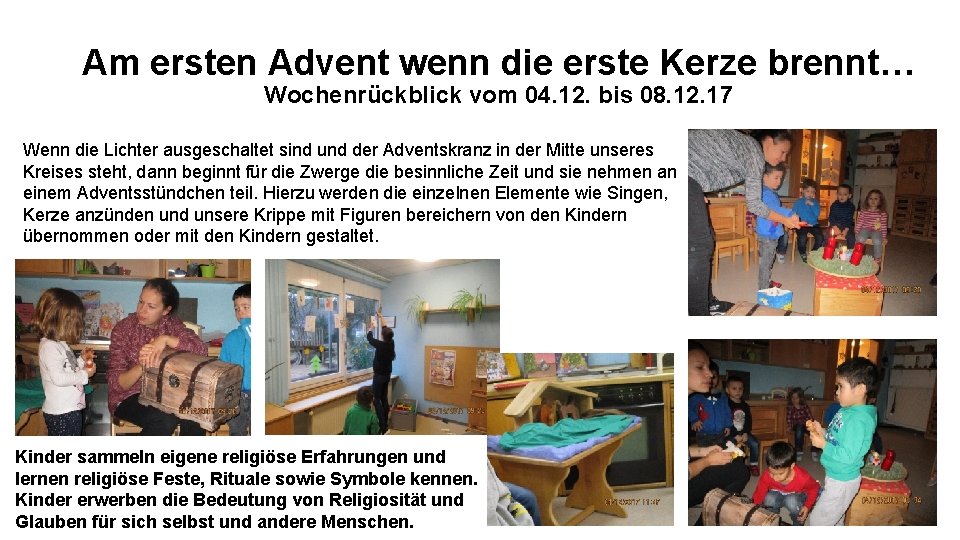 Am ersten Advent wenn die erste Kerze brennt… Wochenrückblick vom 04. 12. bis 08.