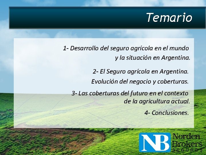 Temario 1 - Desarrollo del seguro agrícola en el mundo y la situación en