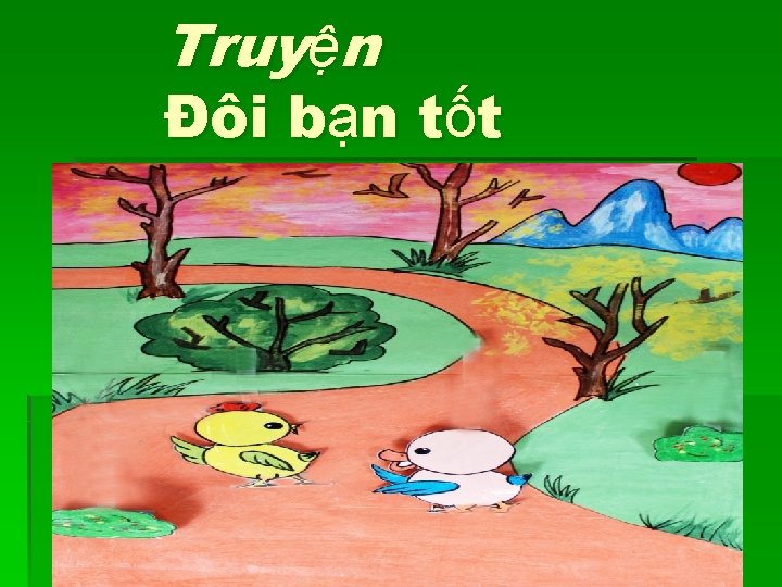 Truyện Đôi bạn tốt 