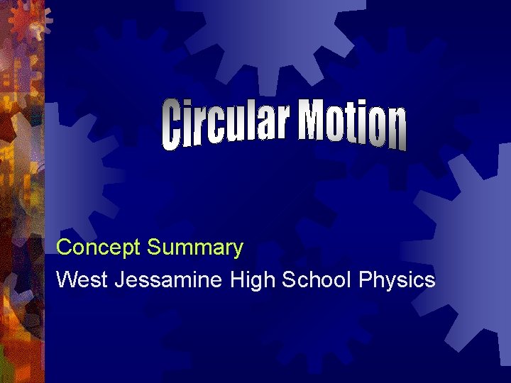 Concept Summary West Jessamine High School Physics 