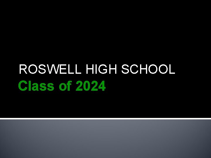 ROSWELL HIGH SCHOOL Class of 2024 