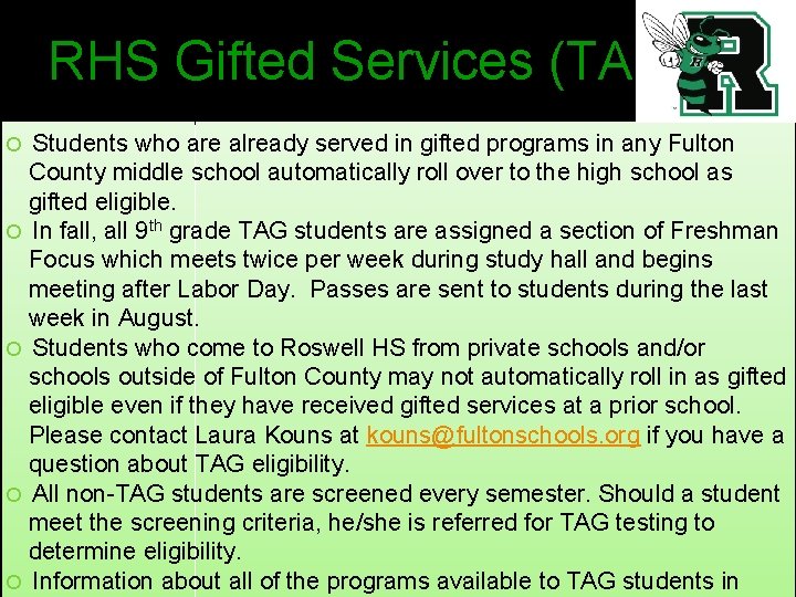 RHS Gifted Services (TAG) Students who are already served in gifted programs in any
