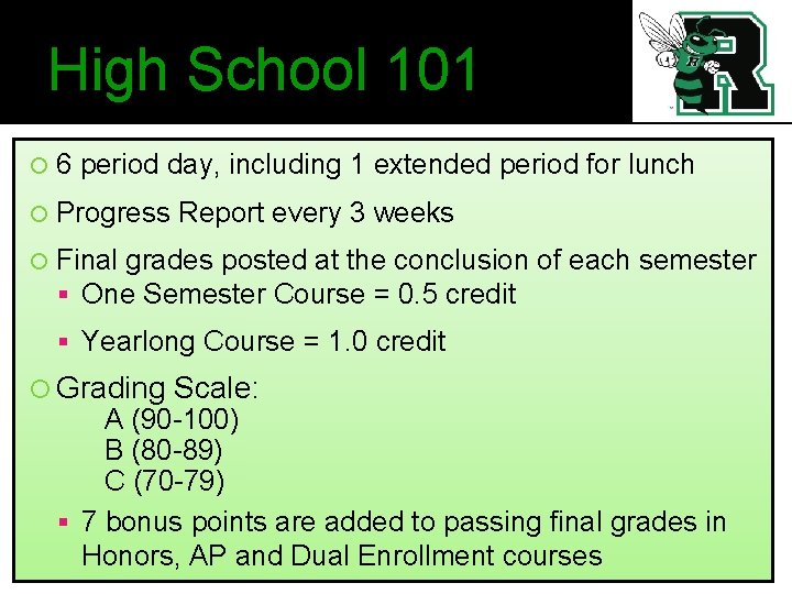 High School 101 6 period day, including 1 extended period for lunch Progress Report