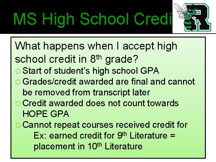 MS High School Credits What happens when I accept high school credit in 8