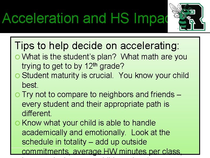 Acceleration and HS Impact Tips to help decide on accelerating: What is the student’s