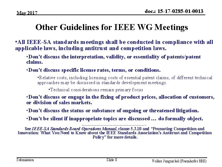 doc. : 15 -17 -0285 -01 -0013 May 2017 Other Guidelines for IEEE WG