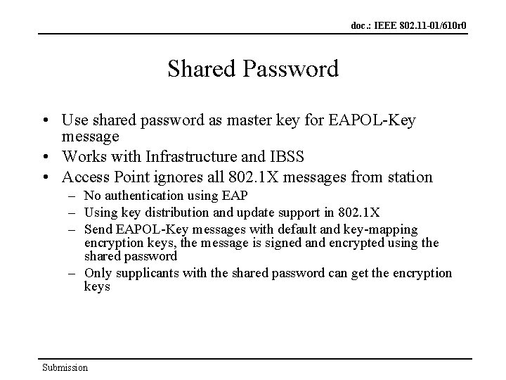 doc. : IEEE 802. 11 -01/610 r 0 Shared Password • Use shared password