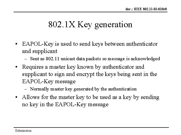 doc. : IEEE 802. 11 -01/610 r 0 802. 1 X Key generation •