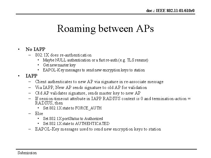 doc. : IEEE 802. 11 -01/610 r 0 Roaming between APs • No IAPP