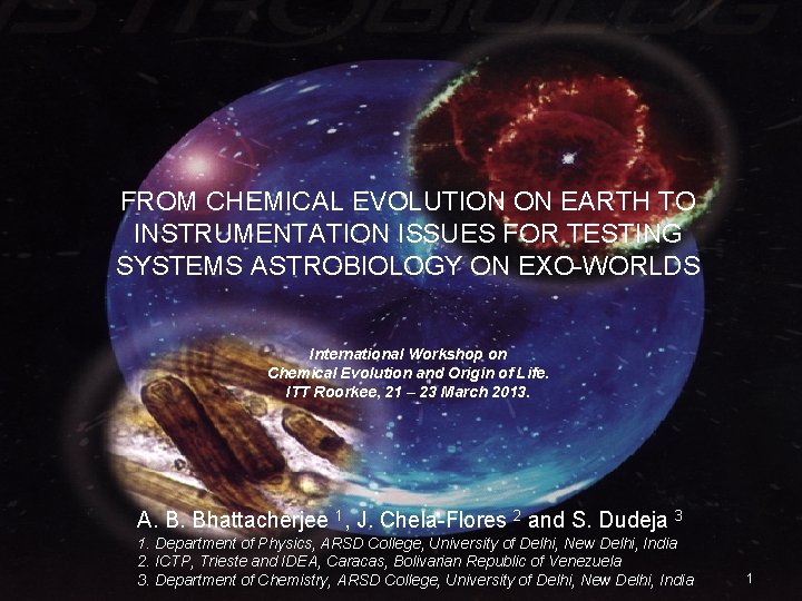 Evolution of the universe: FROM CHEMICAL EVOLUTION ON EARTH TO From Astrophysics to Astrobiology