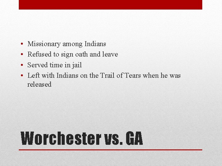  • • Missionary among Indians Refused to sign oath and leave Served time