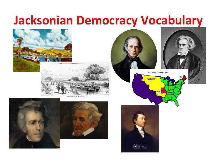 Jacksonian Democracy Vocabulary 