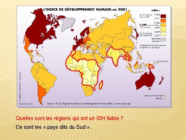 Quelles sont les régions qui ont un IDH faible ? Ce sont les «