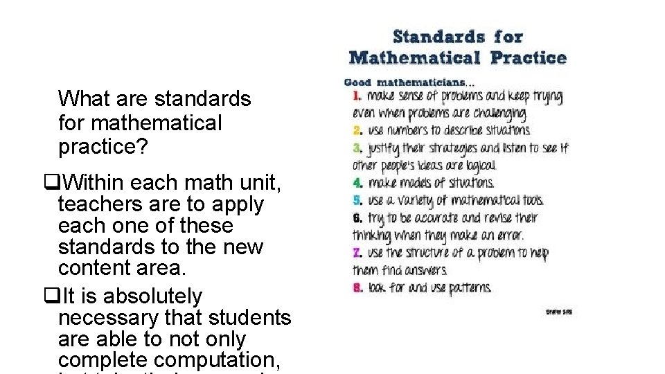 What are standards for mathematical practice? q. Within each math unit, teachers are to