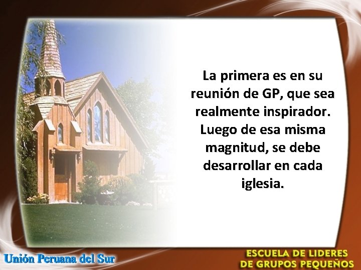 La primera es en su reunión de GP, que sea realmente inspirador. Luego de La primera es en su reunión de GP, que sea realmente inspirador. Luego de
