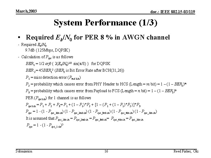 March, 2003 doc. : IEEE 802. 15 -03/119 System Performance (1/3) • Required Eb/N