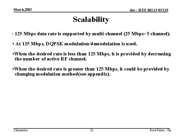 March, 2003 doc. : IEEE 802. 15 -03/119 Scalability • 125 Mbps data rate