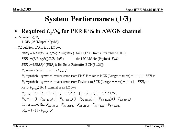 March, 2003 doc. : IEEE 802. 15 -03/119 System Performance (1/3) • Required Eb/N