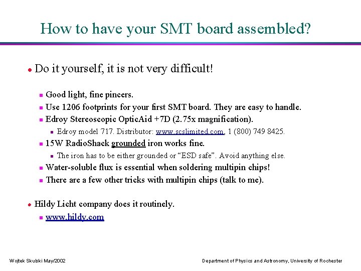 How to have your SMT board assembled? Do it yourself, it is not very