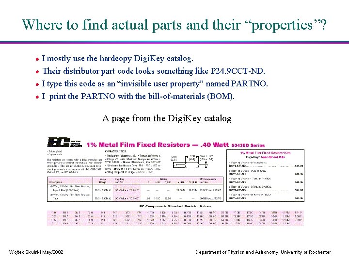 Where to find actual parts and their “properties”? I mostly use the hardcopy Digi.
