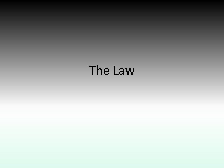 The Law 