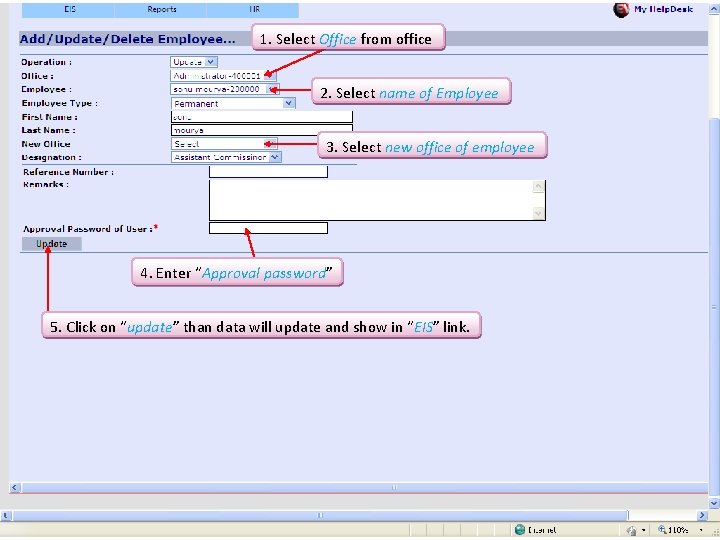 1. Select Office from office 2. Select name of Employee 3. Select new office