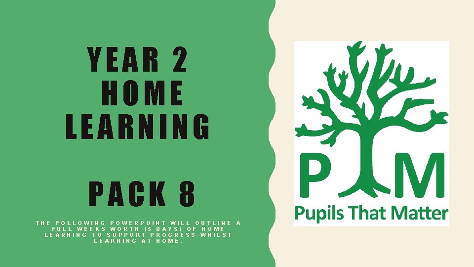 YEAR 2 HOME LEARNING PACK 8 THE FOLLOWING POWERPOI FULL WEEKS WORTH (5 LEARNING