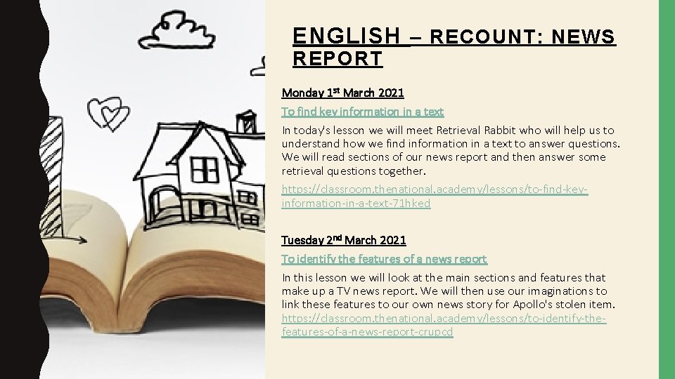 ENGLISH – RECOUNT: NEWS REPORT Monday 1 st March 2021 To find key information