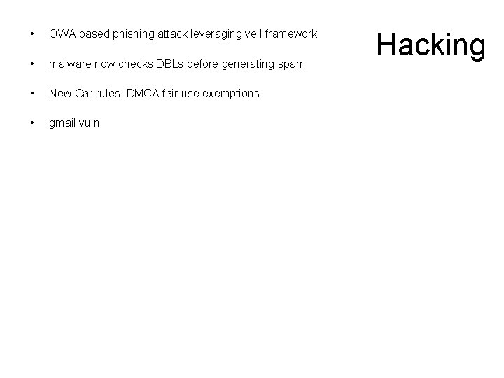  • OWA based phishing attack leveraging veil framework • malware now checks DBLs