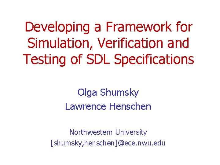 Developing a Framework for Simulation Verification and Testing