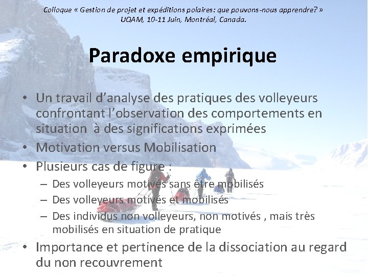 Colloque « Gestion de projet et expéditions polaires: que pouvons-nous apprendre? » UQAM, 10