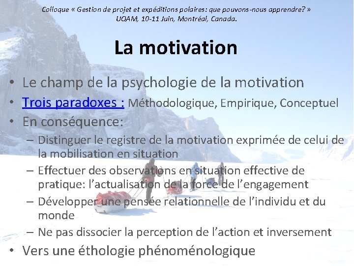 Colloque « Gestion de projet et expéditions polaires: que pouvons-nous apprendre? » UQAM, 10