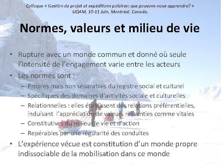 Colloque « Gestion de projet et expéditions polaires: que pouvons-nous apprendre? » UQAM, 10