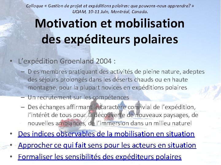 Colloque « Gestion de projet et expéditions polaires: que pouvons-nous apprendre? » UQAM, 10