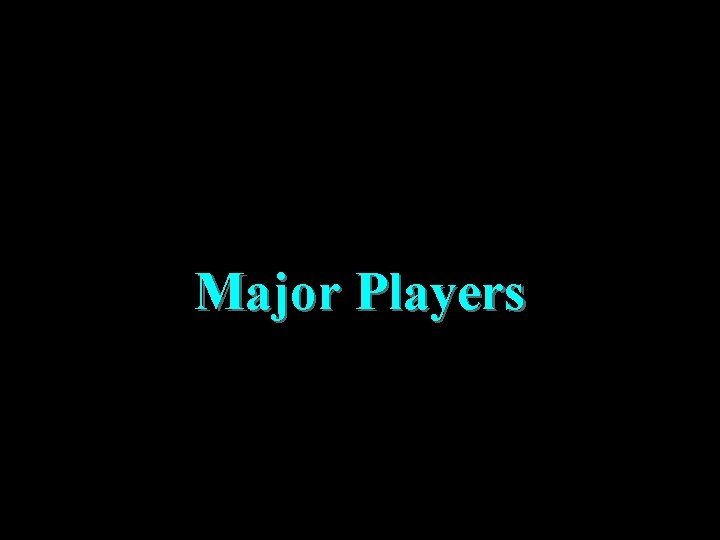 Major Players 