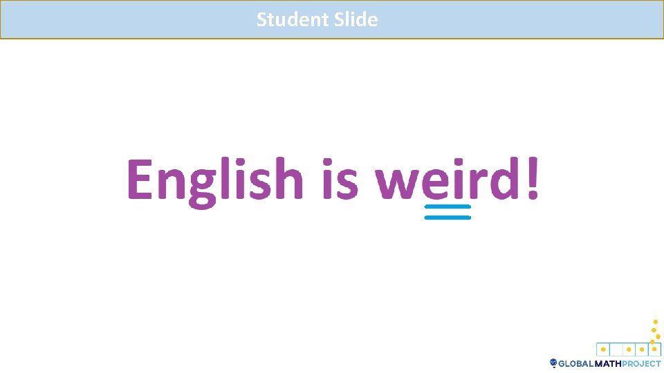 Student Slide Student Slide