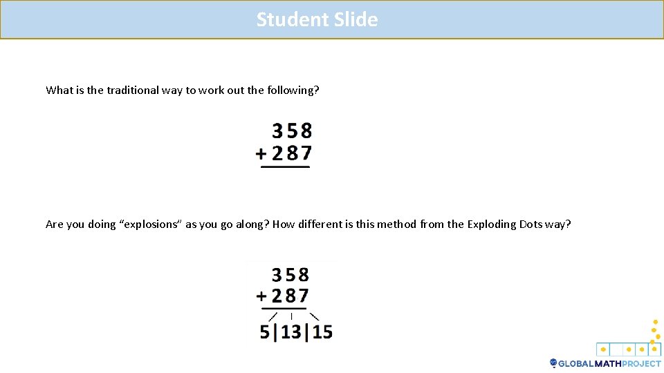 Student Slide What is the traditional way to work out the following? Are you Student Slide What is the traditional way to work out the following? Are you