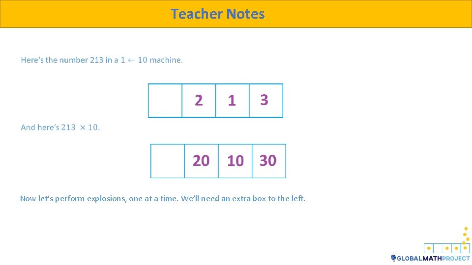 Teacher Notes Now let’s perform explosions, one at a time. We’ll need an extra Teacher Notes Now let’s perform explosions, one at a time. We’ll need an extra