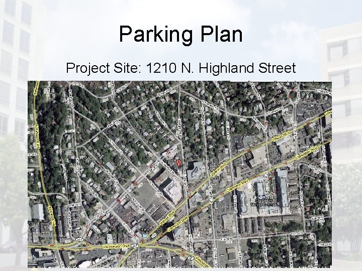 Parking Plan Project Site: 1210 N. Highland Street 