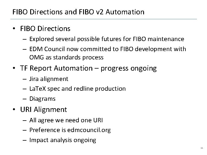 FIBO Directions and FIBO v 2 Automation • FIBO Directions – Explored several possible