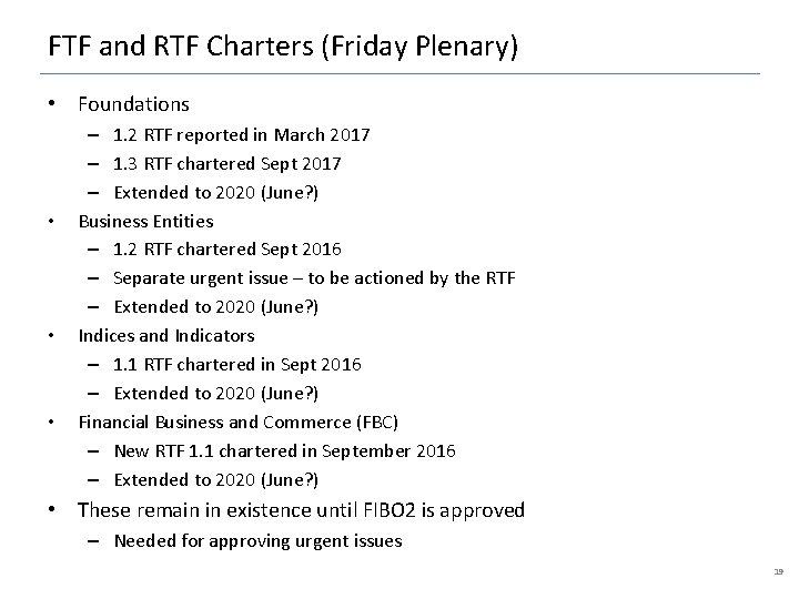 FTF and RTF Charters (Friday Plenary) • Foundations • • • – 1. 2